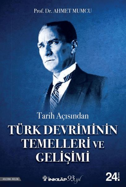 tarih-acisindan-turk-devriminin-temelleri-ve-gelisimi