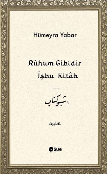 ruhum-gibidir-isbu-kitab