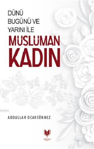 dunu-bugunu-ve-yarini-ile-musluman-kadin