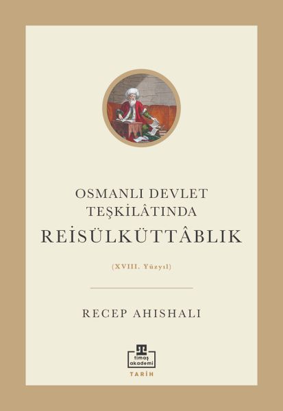 osmanli-devlet-teskilatinda-reisulkuttablik-xviii-yuzyil