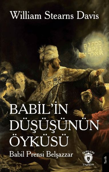 babil-in-dususunun-oykusu-babil-prensi-belsazzar