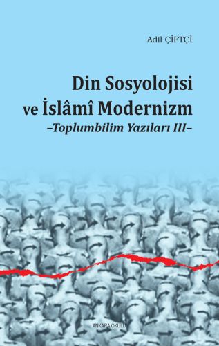 din-sosyolojisi-ve-islami-modernizm-toplumbilim-yazilari-iii