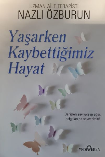 yasarken-kaybettigimiz-hayat