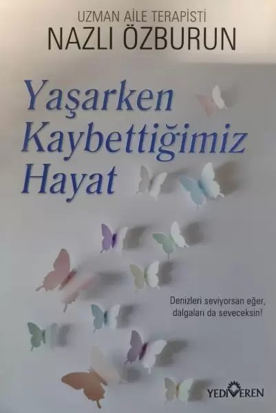 yasarken-kaybettigimiz-hayat