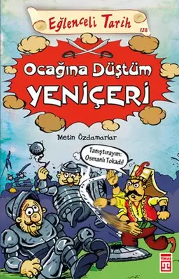 eglenceli-tarih-ocagina-dustum-yeniceri