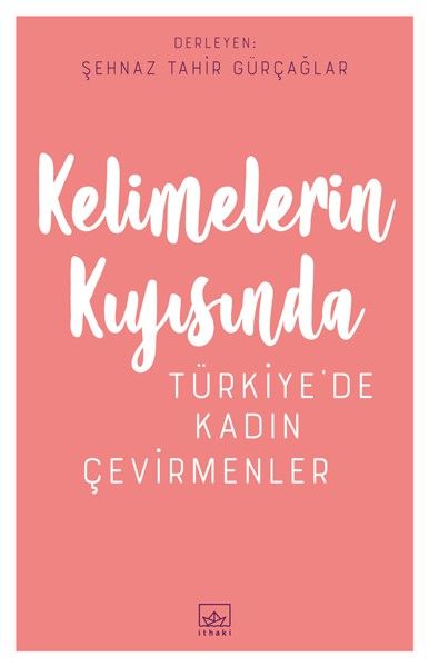 kelimelerin-kiyisinda-turkiye-de-kadin-cevirmenler