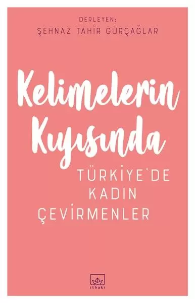 kelimelerin-kiyisinda-turkiye-de-kadin-cevirmenler