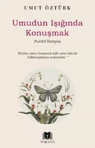 umudun-isiginda-konusmak-pozitif-iletisim