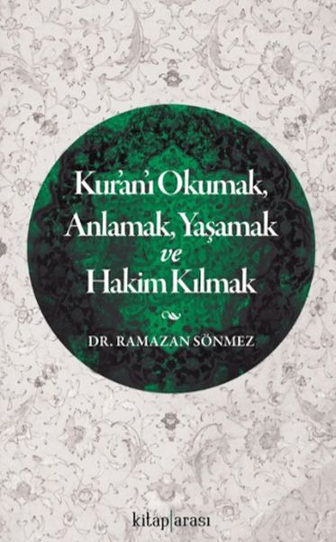 kur-an-i-okumak-anlamak-yasamak-ve-hakim-kilmak