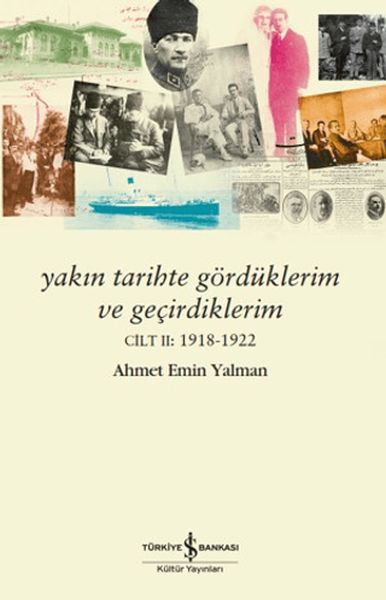 yakin-tarihte-gorduklerim-ve-gecirdiklerim-cilt-2-1918-1922