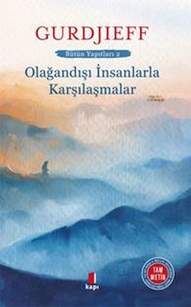 olagandisi-insanlarla-karsilasmalar-butun-yapitlari-2