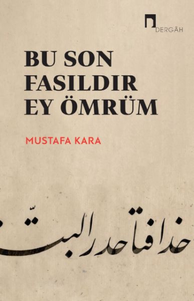 bu-son-fasildir-ey-omrum