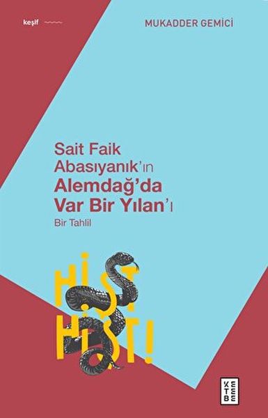 sait-faik-abasiyanik-in-alemdag-da-var-bir-yilan-i-bir-tahlil