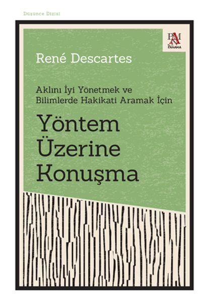 yontem-uzerine-konusma-aklini-iyi-yonetmek-ve-bilimlerde-hakikati-aramak-icin