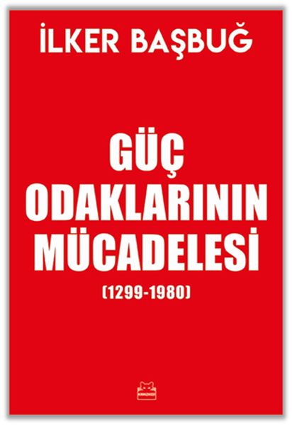 guc-odaklarinin-mucadelesi-1299-1980