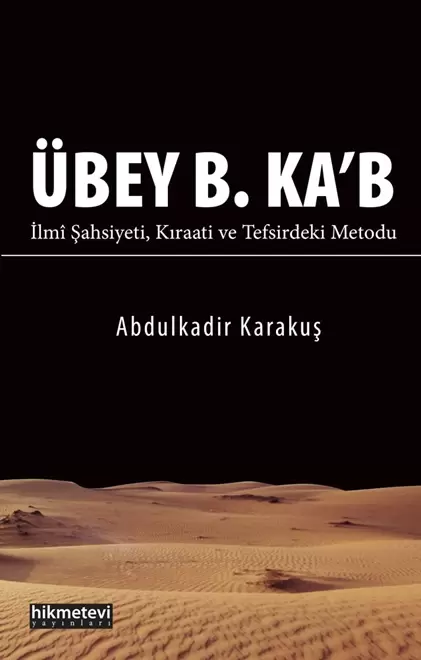 ubey-b-ka-b-ilmi-sahsiyeti-kiraati-ve-tefsirdeki-metodu