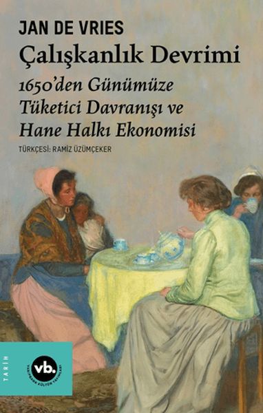 caliskanlik-devrimi-1650-den-gunumuze-tuketici-davranisi-ve-hane-halki-ekonomisi