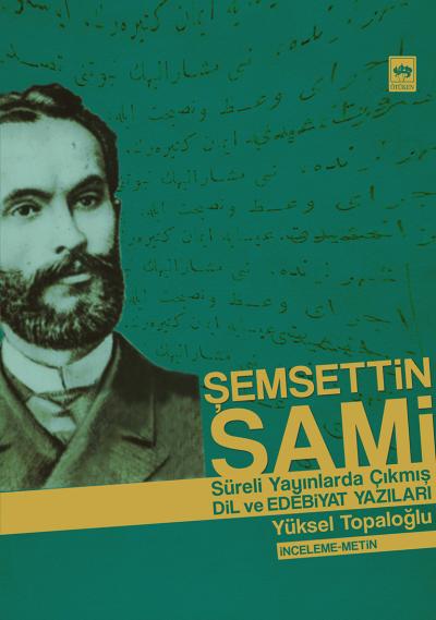 semsettin-sami-surekli-yayinlarda-cikmis-dil-ve-edebiyat-yazilari