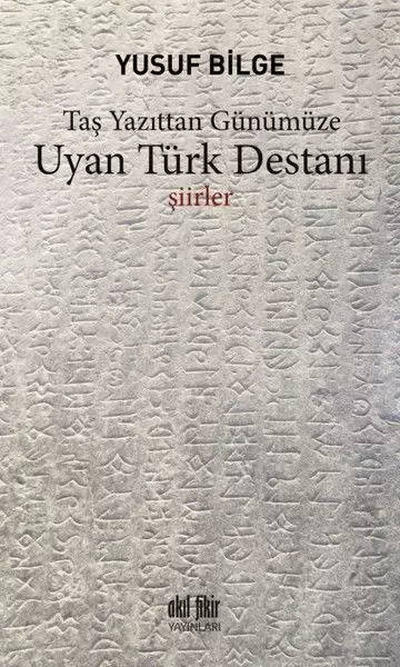 uyan-turk-destani-tas-yazittan-gunumuze