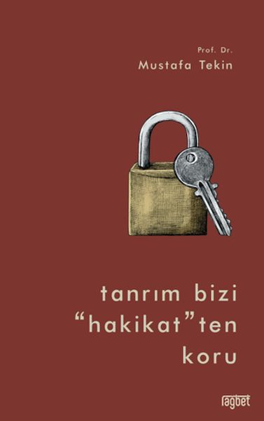 tanrim-bizi-hakikat-ten-koru