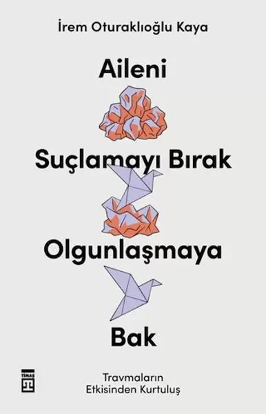 aileni-suclamayi-birak-olgunlasmaya-bak