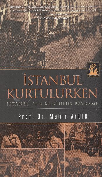 istanbul-kurtulurken-istanbul-un-kurtulus-bayrami