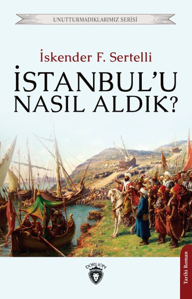 istanbul-u-nasil-aldik-unutturmadiklarimiz-serisi