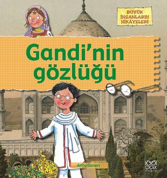 buyuk-insanlarin-hikayeleri-gandinin-gozlugu