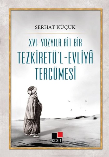 xvi-yuzyila-ait-bir-tezkiretu-l-evliya-tercumesi