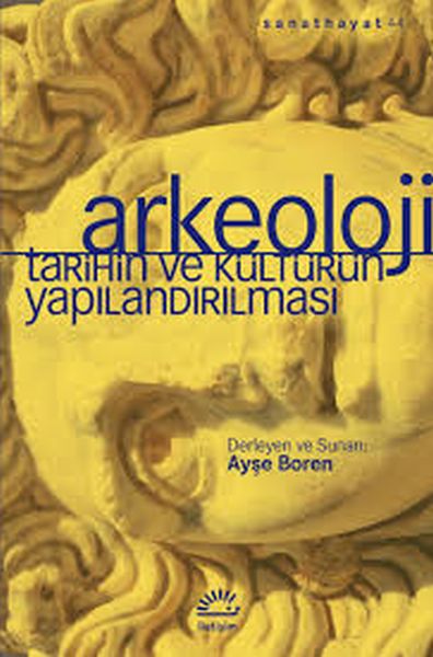 arkeoloji-tarihin-ve-kulturun-yapilandirilmasi