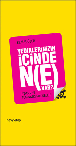 yediklerinizin-icinde-ne-var