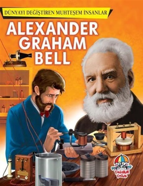 alexander-graham-bell-dunyayi-degistiren-muhtesem-insanlar