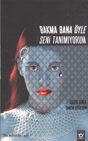 bakma-bana-oyle-seni-tanimiyorum