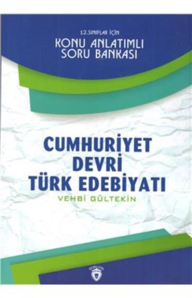 12-siniflar-icin-cumhuriyet-devri-turk-edebiyati-konu-anlatimli-soru-bankasi