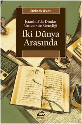 iki-dunya-arasinda-istanbul-da-dindar-universite-gencligi