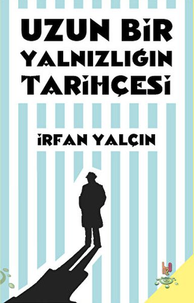 uzun-bir-yalnizligin-tarihcesi