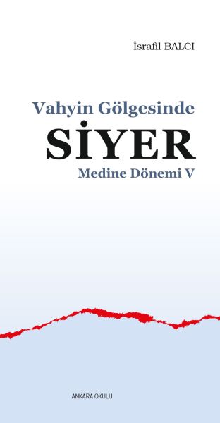 medine-donemi-5-vahyin-golgesinde-siyer