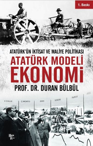 ataturk-modeli-ekonomi-ataturk-un-iktisat-ve-maliye-politikasi