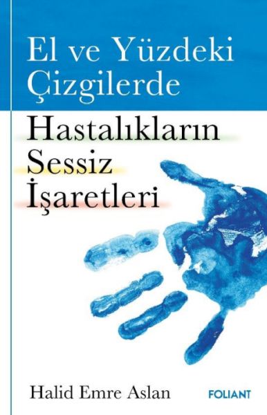 el-ve-yuzdeki-cizgilerde-hastaliklarin-sessiz-isaretleri