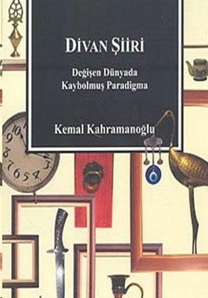 divan-siiri-degisen-dunyada-kaybolmus-paradigma