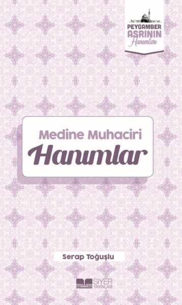 medine-muhaciri-hanimlar-peygamber-asrinin-hanimlari-5