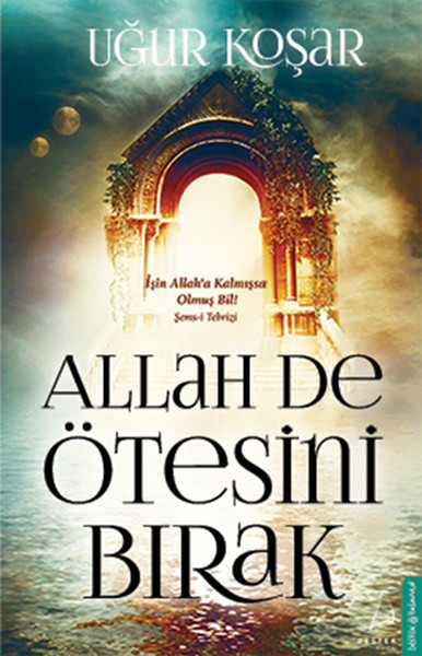 allah-de-otesini-birak