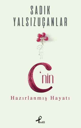 c-nin-hazirlanmis-hayati