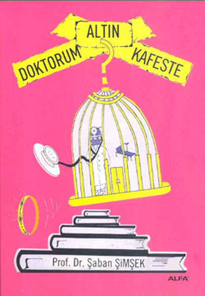 doktorum-altin-kafeste