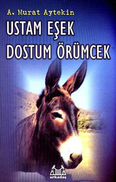 ustam-esek-dostum-orumcek