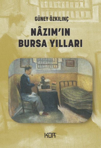 nazim-in-bursa-yillari