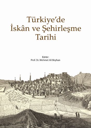 turkiye-de-iskan-ve-sehirlesme-tarihi