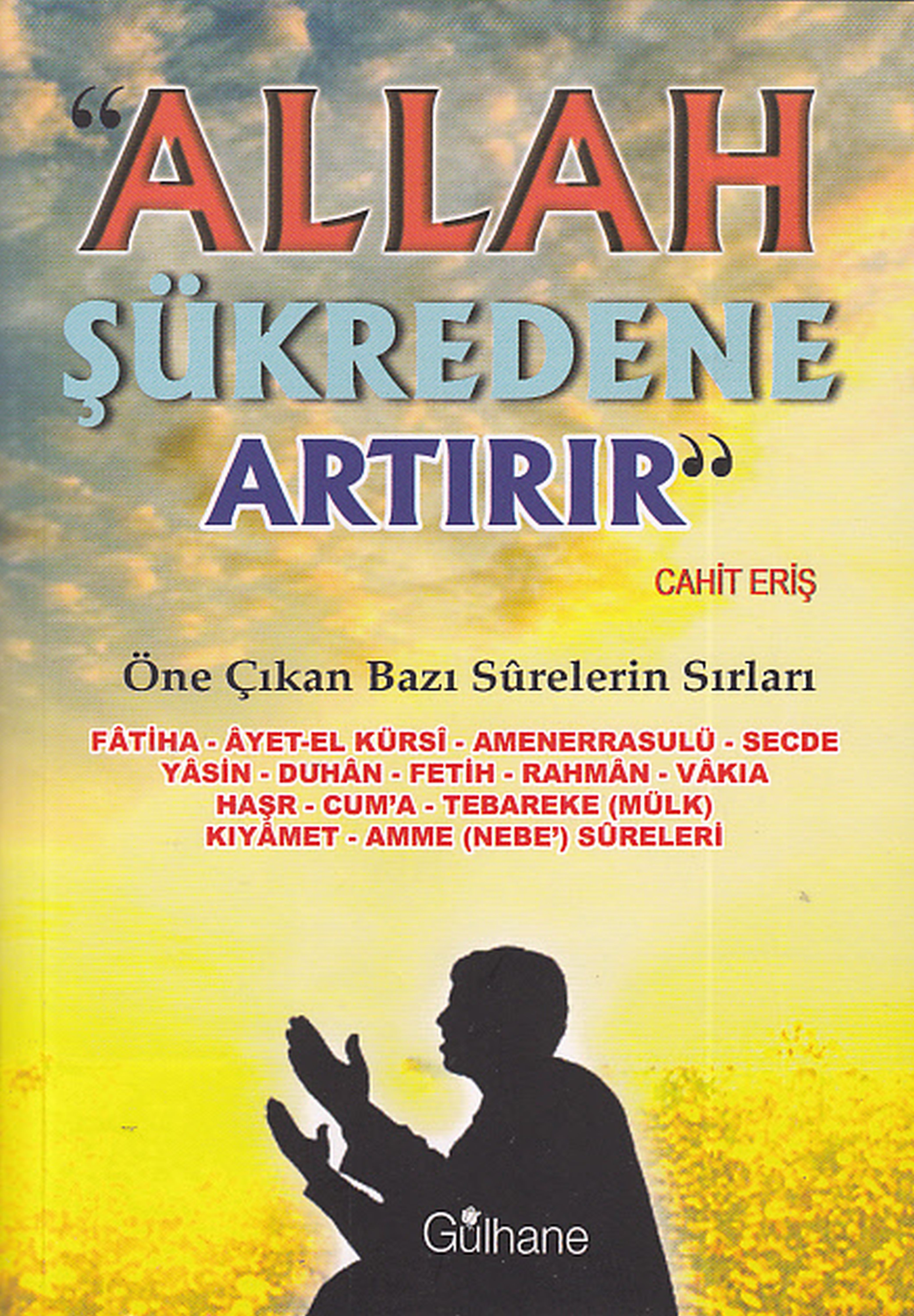 allah-sukredene-artirir-one-cikan-bazi-surelerin-sirlari