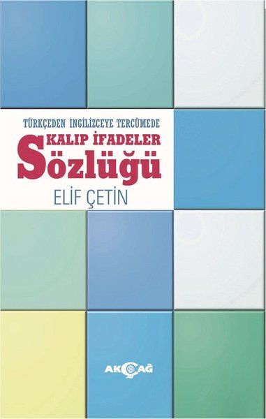 turkceden-ingilizceye-tercumede-kalip-ifadeler-sozlugu