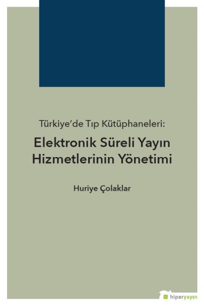 turkiye-de-tip-kutuphaneleri-elektronik-sureli-yayin-hizmetlerinin-yonetimi